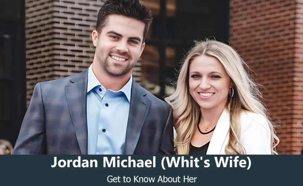 Jordan Michael - Whit Merrifield's Wife