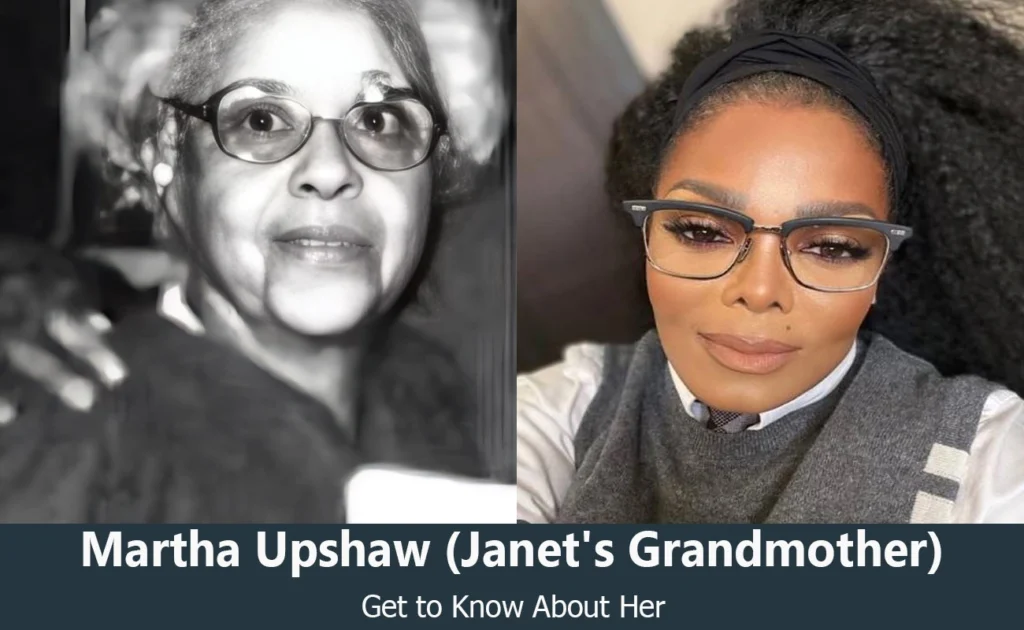 Martha Upshaw - Janet Jackson's Grandmother