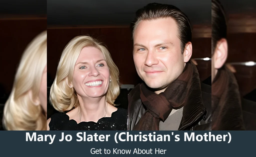 Mary Jo Slater - Christian Slater's Mother