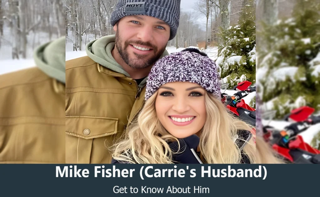 Mike Fisher - Carrie Underwood's Husband