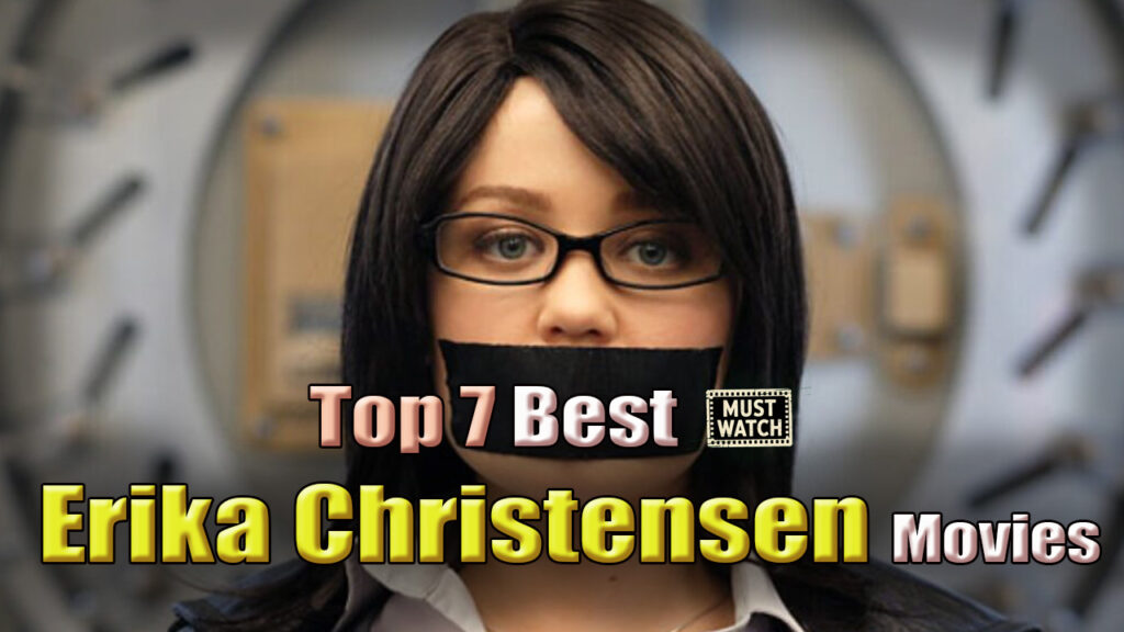 Erika Christensen best movies