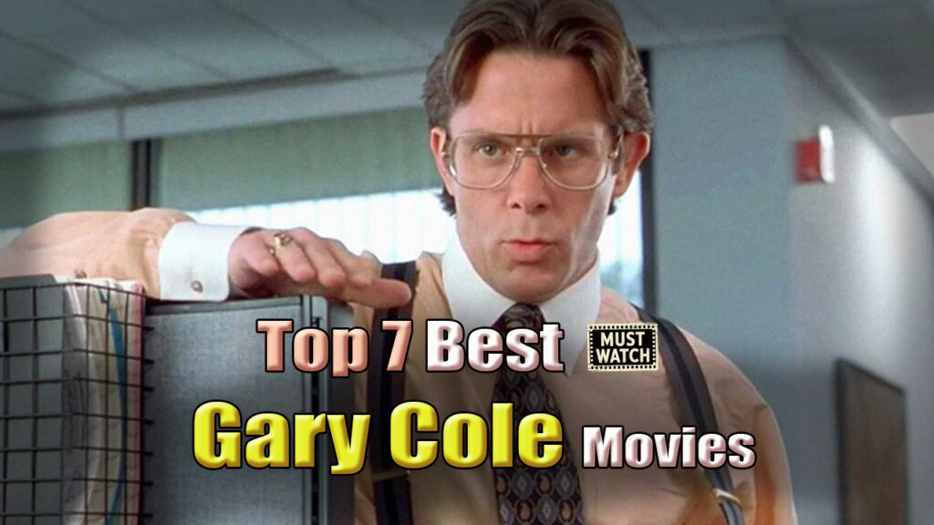 Gary Cole best movies