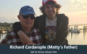 Richard Cardarople - Matty Cardarople's Father