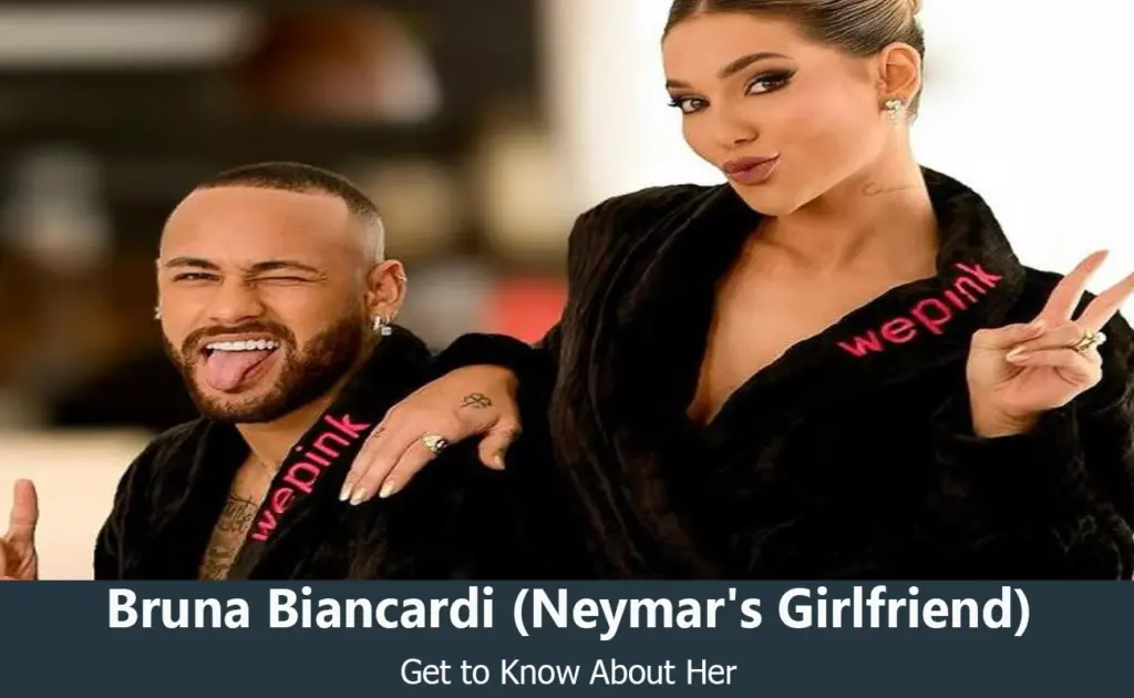 Bruna Biancardi - Neymar Jr's Girlfriend