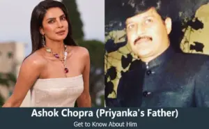 Ashok Chopra - Priyanka Chopra's Father