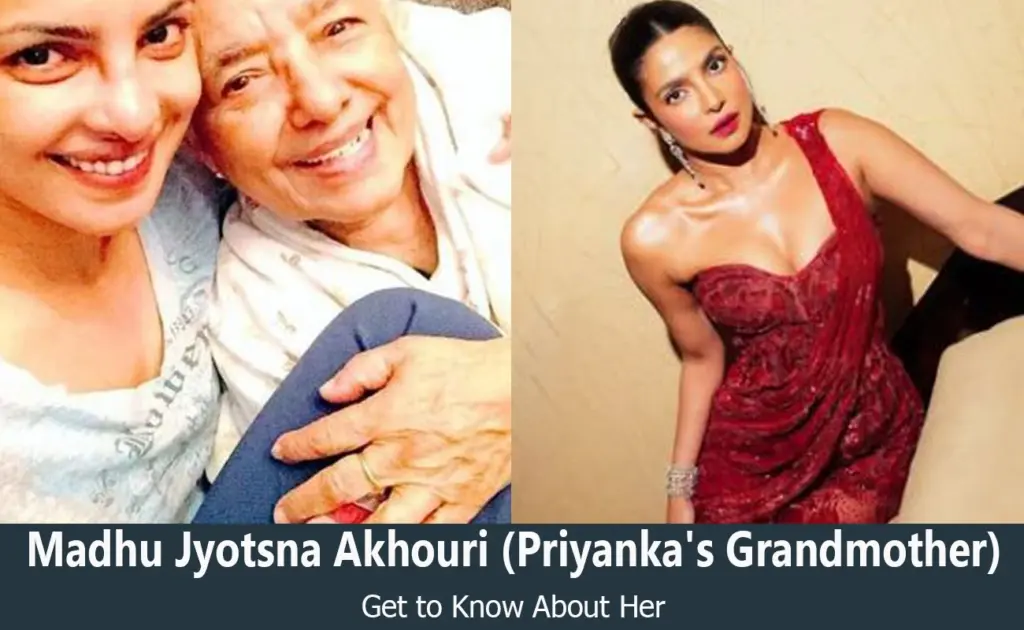 Madhu Jyotsna Akhouri - Priyanka Chopra's Grandmother