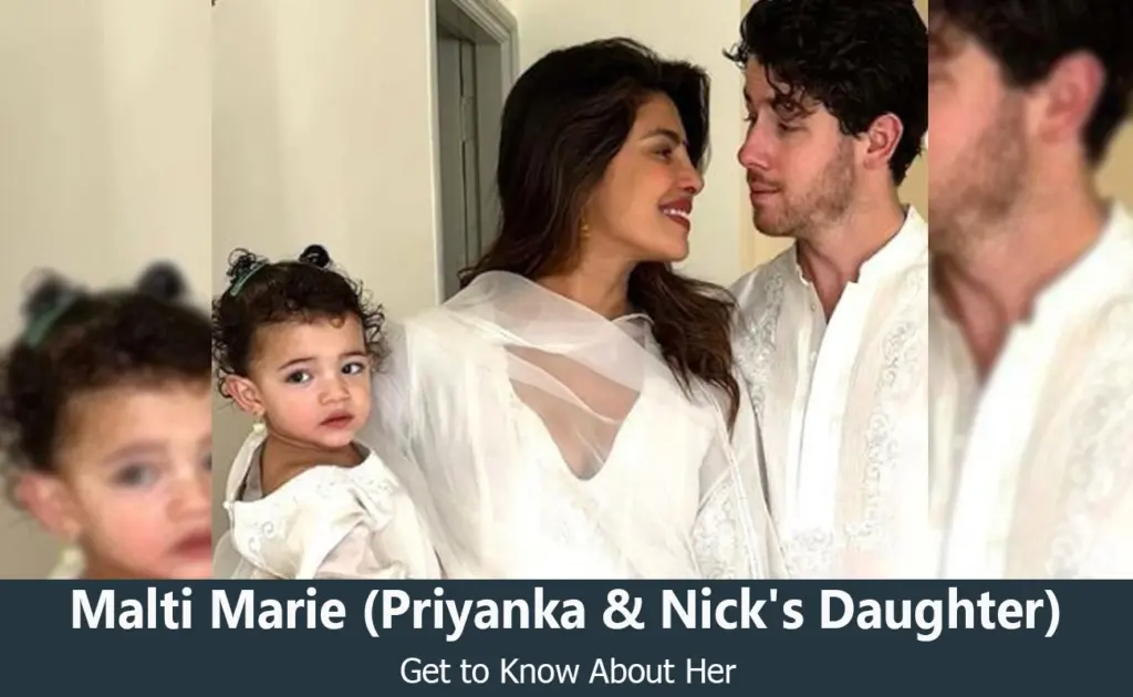 Malti Marie Chopra Jonas - Priyanka Chopra & Nick Jonas's Daughter