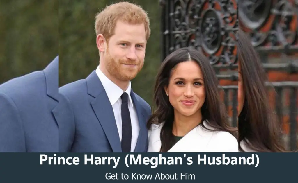Prince Harry - Meghan Markle's Husband
