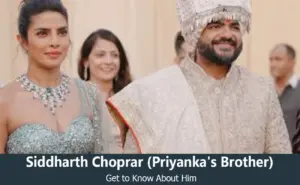 Siddharth Choprar - Priyanka Chopra's Brother