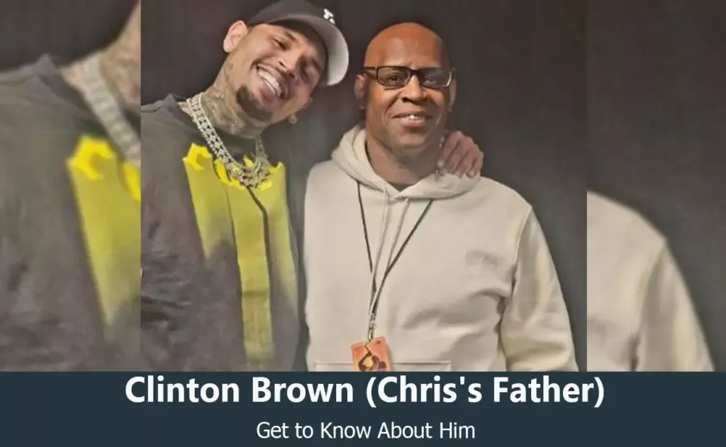 Clinton Brown - Chris Brown's Father