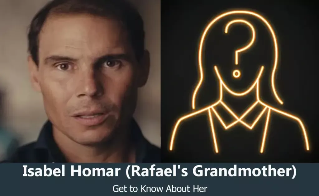 Isabel Homar - Rafael Nadal's Grandmother