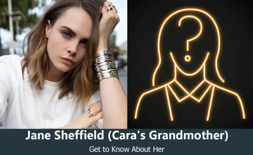 Jane Sheffield - Cara Delevingne's Grandmother