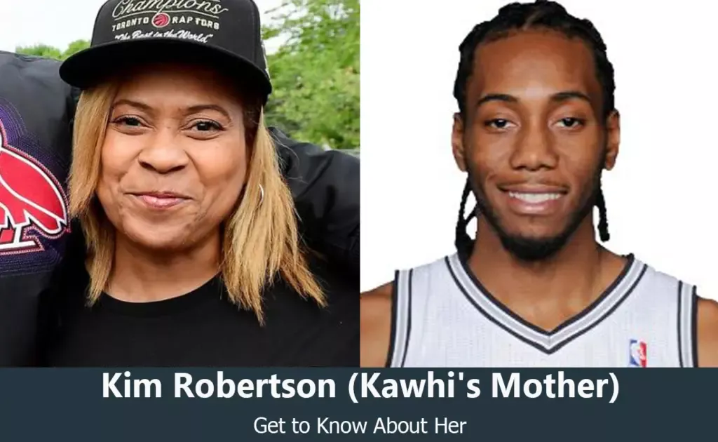 Kim Robertson - Kawhi Leonard's Mother