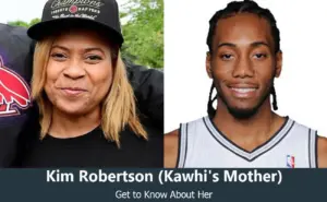 Kim Robertson - Kawhi Leonard's Mother