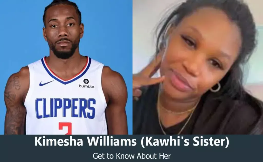 Kimesha Williams - Kawhi Leonard's Sister