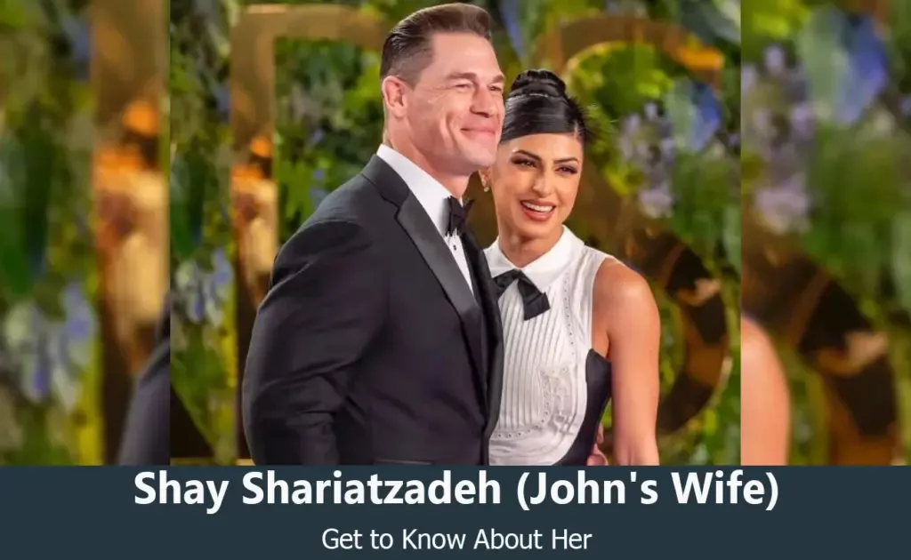 Shay Shariatzadeh - John Cena's Wife