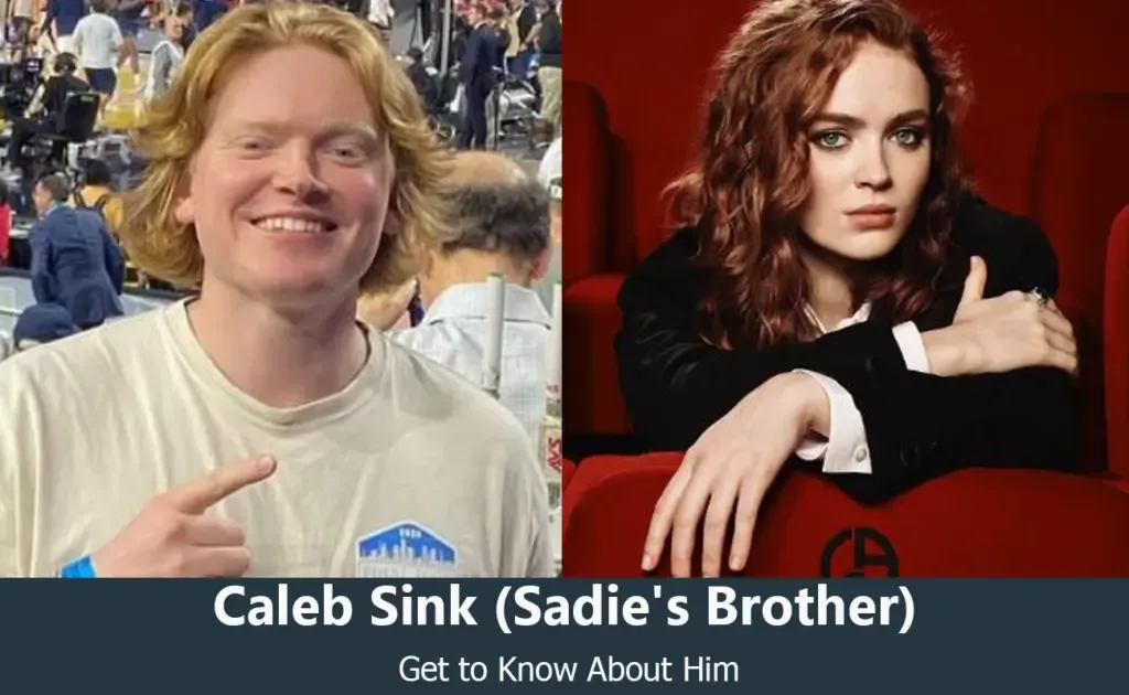 Caleb Sink - Sadie Sink's Brother