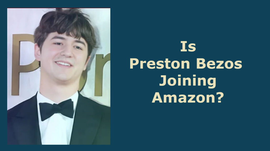 Is Preston Bezos Joining Amazon