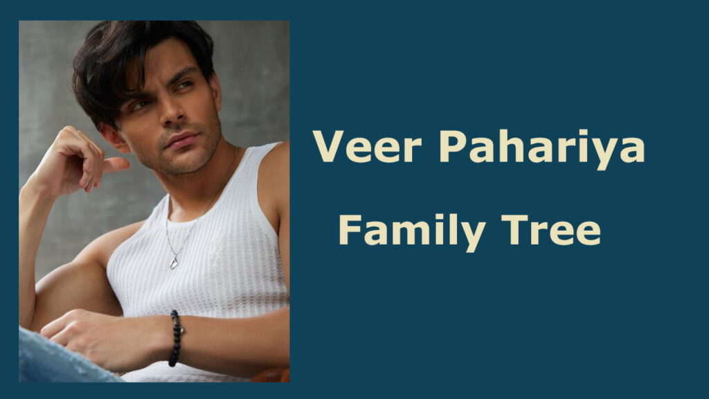 Veer Pahariya Family Tree