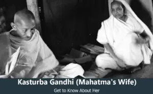 Kasturba Gandhi - Mahatma Gandhi's Wife