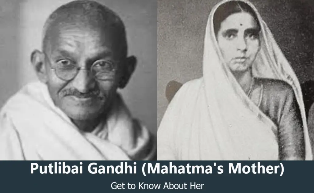 Putlibai Gandhi - Mahatma Gandhi's Mother