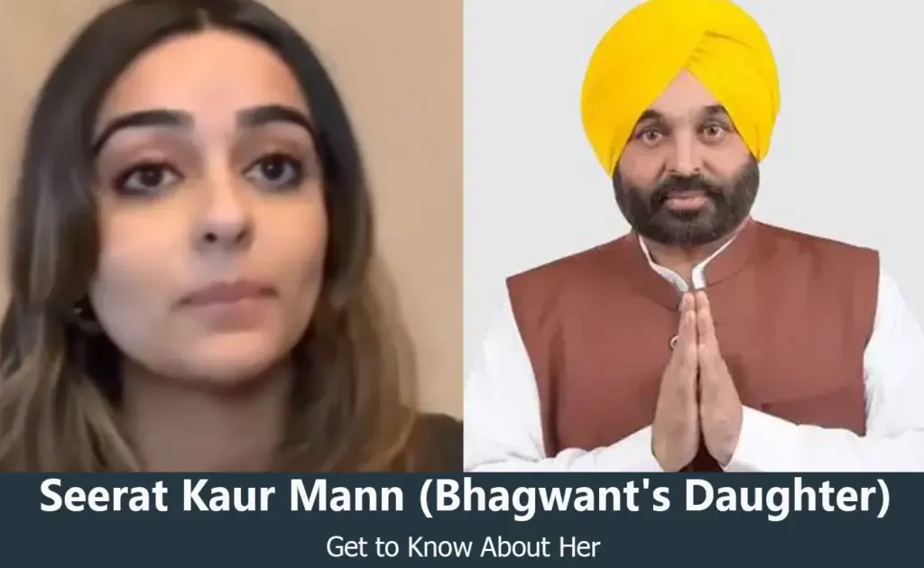 Seerat Kaur Mann - Bhagwant Mann's Daughter