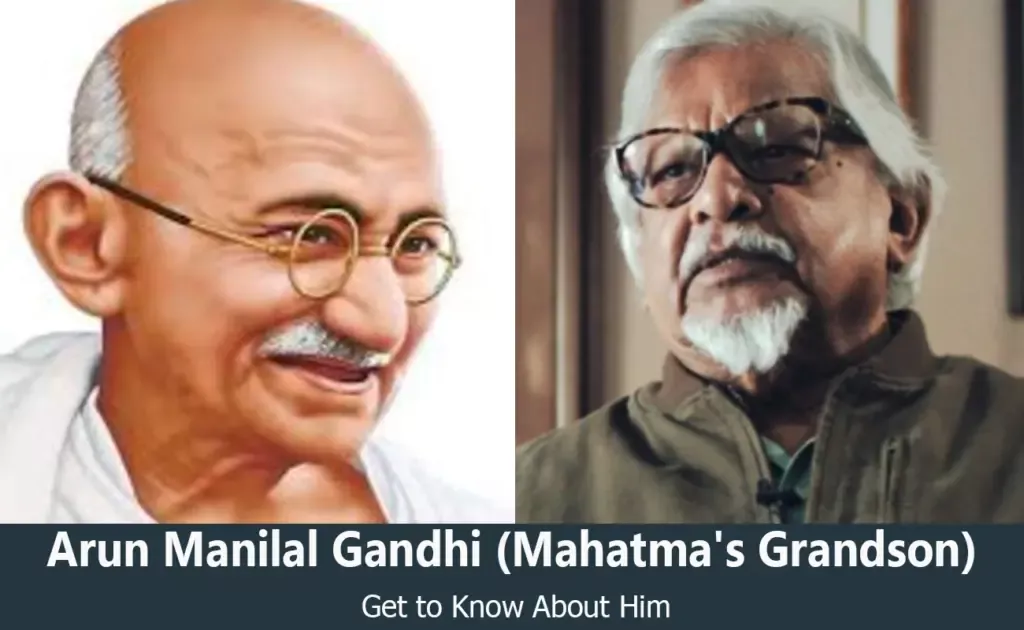 Arun Manilal Gandhi - Mahatma Gandhi's Grandson