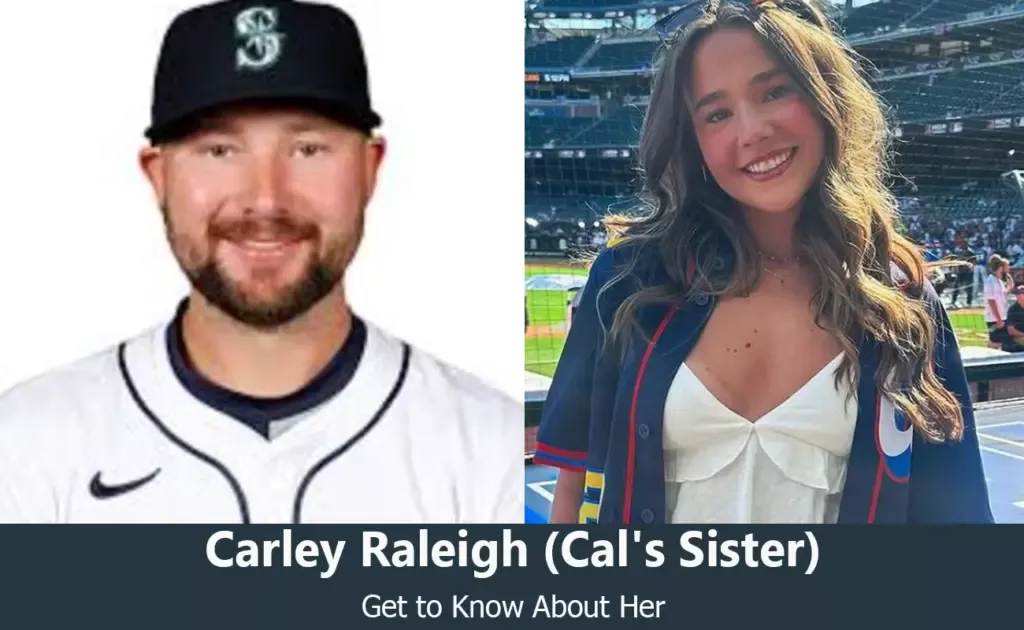 Carley Raleigh - Cal Raleigh's Sister