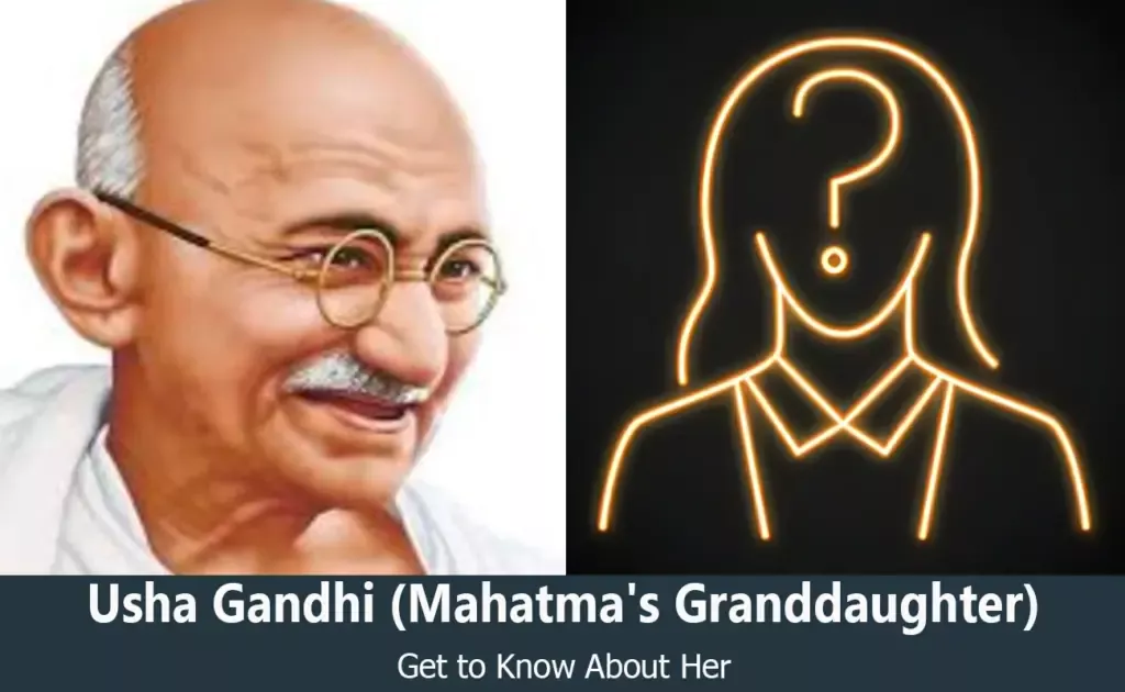 Usha Gandhi - Mahatma Gandhi's Granddaughter