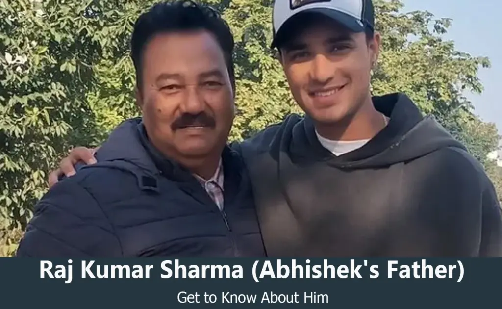 Raj Kumar Sharma - Abhishek Sharma's Father