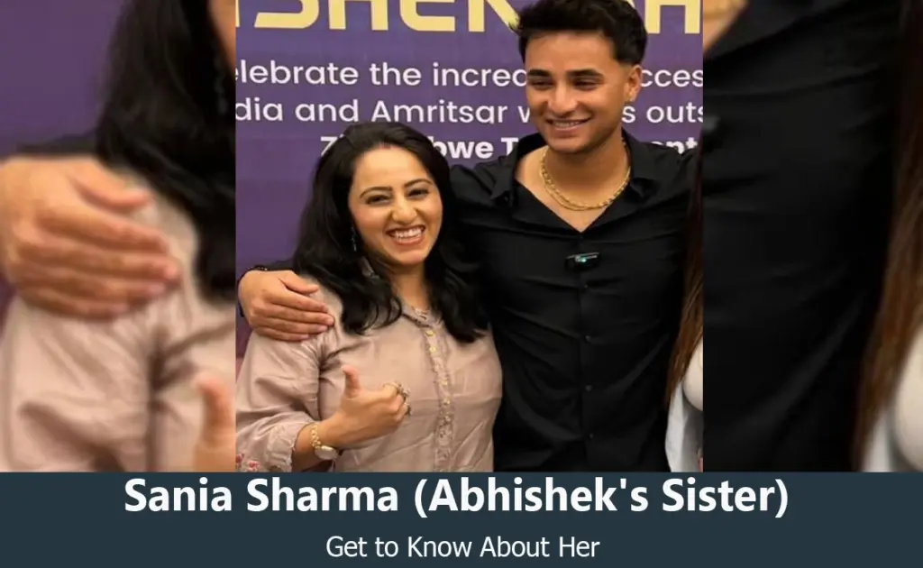 Sania Sharma - Abhishek Sharma's Sister